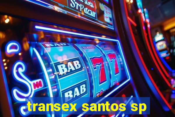 transex santos sp